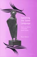 cover of Speaking the Same Language: Speech and Audience in Thucydides' Spartan Debates