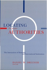 cover of Locating the Proper Authorities: The Interaction of Domestic and International Institutions