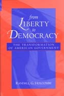 cover of From Liberty to Democracy: The Transformation of American Government
