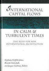 cover of International Capital Flows in Calm and Turbulent Times: The Need for New International Architecture
