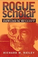 cover of Rogue Scholar: The Sinister Life and Celebrated Death of Edward H. Rulloff