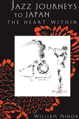 cover of Jazz Journeys to Japan: The Heart Within