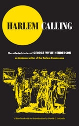 cover of Harlem Calling: The Collected Stories of George Wylie Henderson