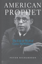 cover of American Prophet: The Life and Work of Carey McWilliams