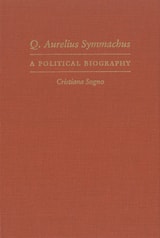 cover of Q. Aurelius Symmachus: A Political Biography