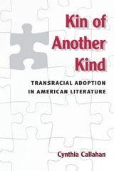 cover of Kin of Another Kind: Transracial Adoption in American Literature