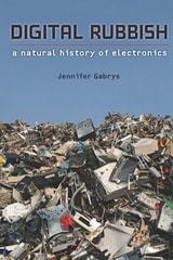 cover of Digital Rubbish: A Natural History of Electronics