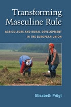 cover of Transforming Masculine Rule: Agriculture and Rural Development in the European Union