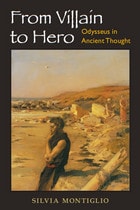 cover of From Villain to Hero: Odysseus in Ancient Thought