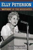 cover of Elly Peterson: "Mother" of the Moderates