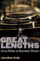 cover of Great Lengths: Seven Works of Marathon Theater