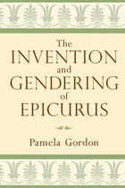cover of The Invention and Gendering of Epicurus