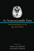 cover of The Neuroscientific Turn: Transdisciplinarity in the Age of the Brain