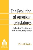 cover of The Evolution of American Legislatures: Colonies, Territories, and States, 1619-2009
