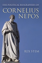 cover of The Political Biographies of Cornelius Nepos
