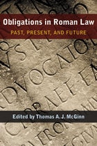 cover of Obligations in Roman Law: Past, Present, and Future