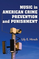 cover of Music in American Crime Prevention and Punishment
