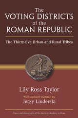 cover of The Voting Districts of the Roman Republic: The Thirty-five Urban and Rural Tribes