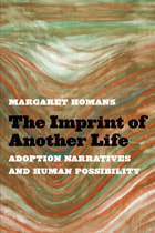 cover of The Imprint of Another Life: Adoption Narratives and Human Possibility