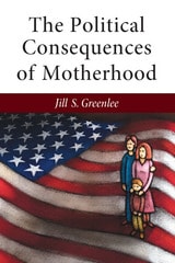 cover of The Political Consequences of Motherhood