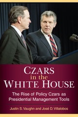 cover of Czars in the White House: The Rise of Policy Czars as Presidential Management Tools