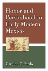 cover of Honor and Personhood in Early Modern Mexico