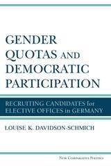 cover of Gender Quotas and Democratic Participation: Recruiting Candidates for Elective Offices in Germany