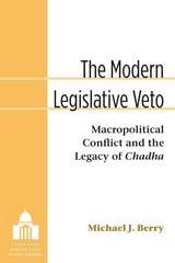 cover of The Modern Legislative Veto: Macropolitical Conflict and the Legacy of Chadha