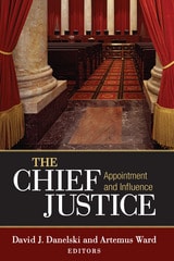 cover of The Chief Justice: Appointment and Influence