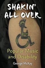 cover of Shakin' All Over: Popular Music and Disability