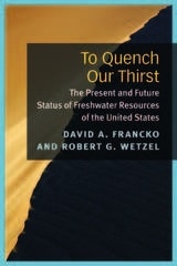 cover of To Quench Our Thirst: The Present and Future Status of Freshwater Resources of the United States