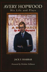 cover of Avery Hopwood: His Life and Plays