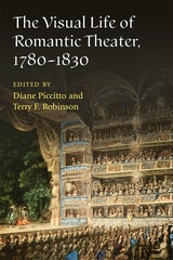 cover of The Visual Life of Romantic Theater, 1780-1830