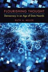 cover of Flourishing Thought: Democracy in an Age of Data Hoards