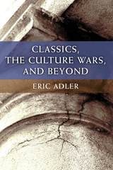 cover of Classics, the Culture Wars, and Beyond