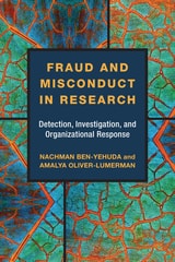 cover of Fraud and Misconduct in Research: Detection, Investigation, and Organizational Response
