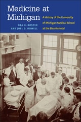 cover of Medicine at Michigan: A History of the University of Michigan Medical School at the Bicentennial