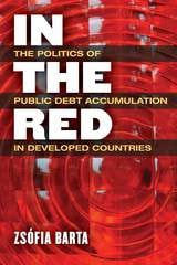 cover of In the Red: The Politics of Public Debt Accumulation in Developed Countries