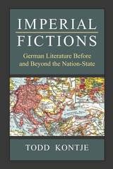 cover of Imperial Fictions: German Literature Before and Beyond the Nation-State