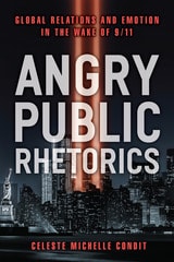 cover of Angry Public Rhetorics: Global Relations and Emotion in the Wake of 9/11