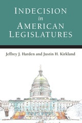 cover of Indecision in American Legislatures