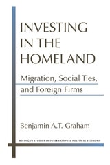 cover of Investing in the Homeland: Migration, Social Ties, and Foreign Firms
