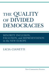 cover of The Quality of Divided Democracies: Minority Inclusion, Exclusion, and Representation in the New Europe