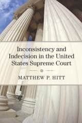 cover of Inconsistency and Indecision in the United States Supreme Court