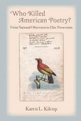 cover of Who Killed American Poetry?: From National Obsession to Elite Possession