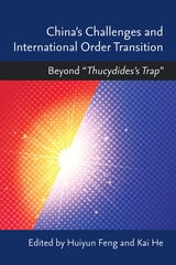 cover of China’s Challenges and International Order Transition: Beyond “Thucydides's Trap”