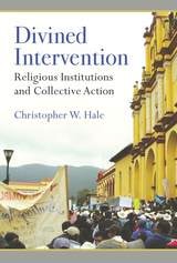 cover of Divined Intervention: Religious Institutions and Collective Action
