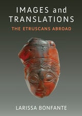 cover of Images and Translations: The Etruscans Abroad