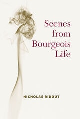 cover of Scenes from Bourgeois Life