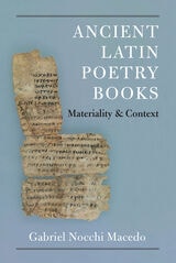 cover of Ancient Latin Poetry Books: Materiality and Context